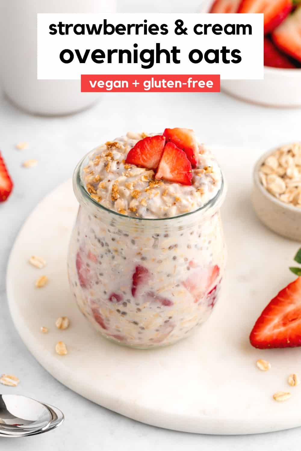 Strawberries and Cream Overnight Oats - Purely Kaylie